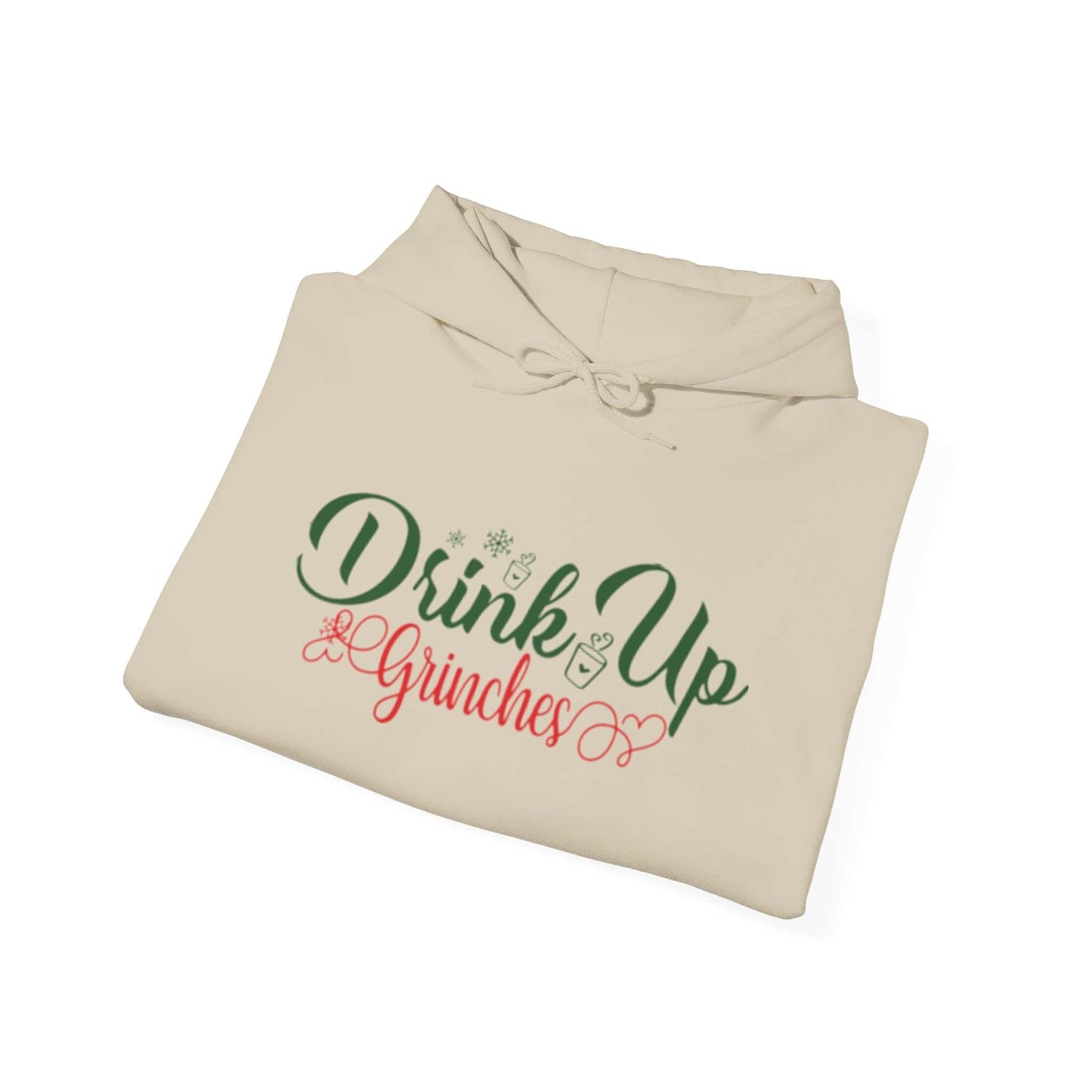 Drink up Grinches | Hooded Sweatshirt