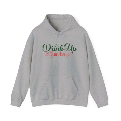 Drink up Grinches | Hooded Sweatshirt