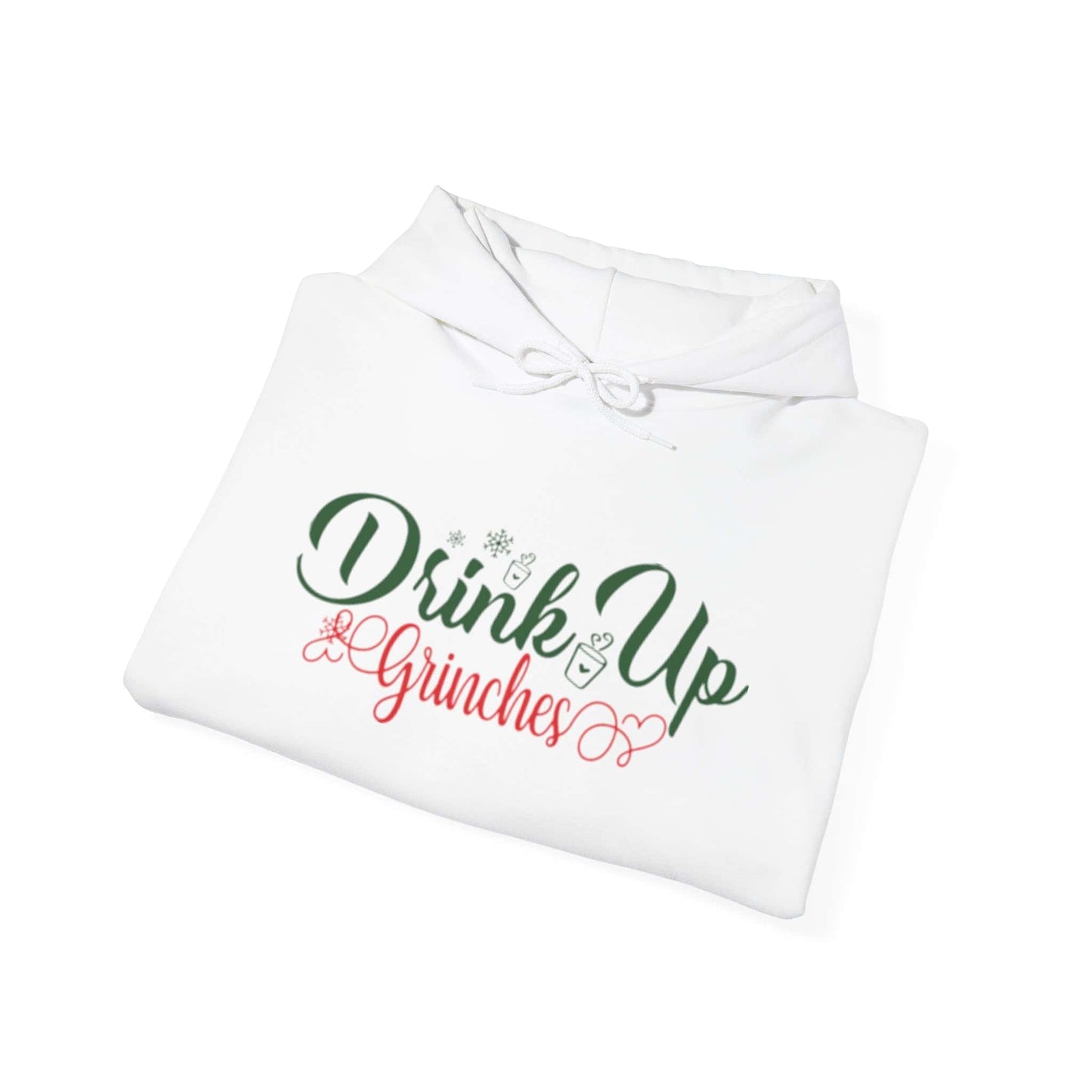 Drink up Grinches | Hooded Sweatshirt