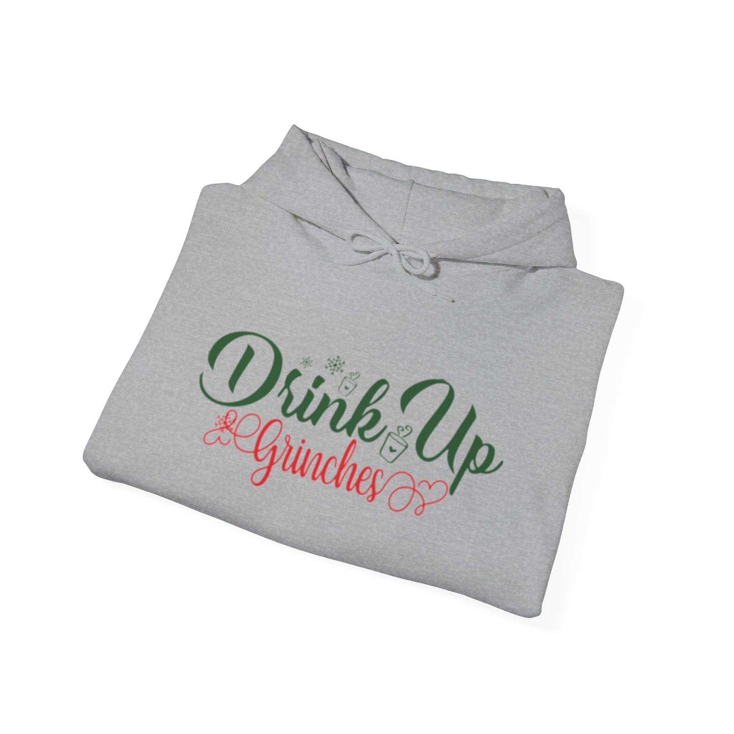 Drink up Grinches | Hooded Sweatshirt