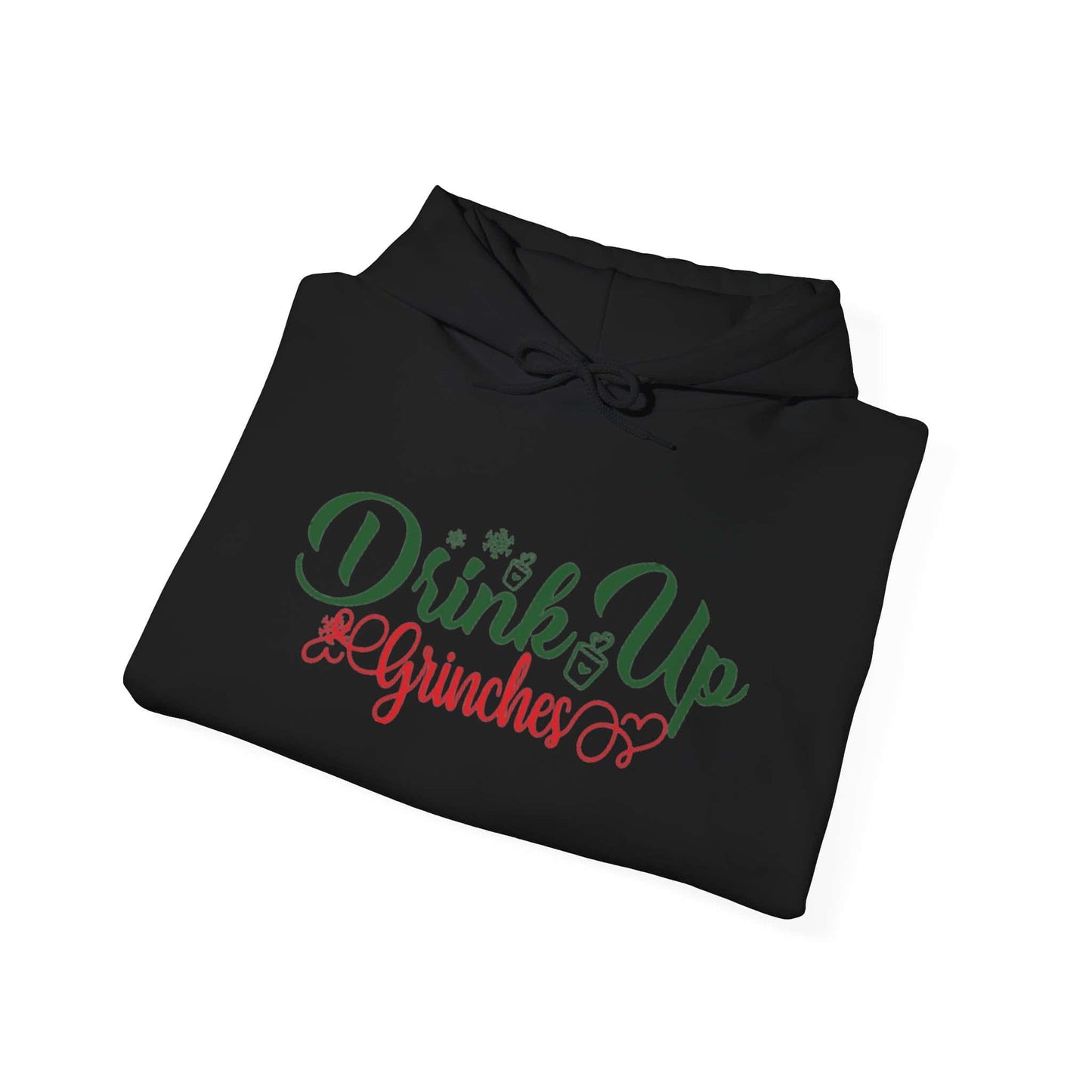 Drink up Grinches | Hooded Sweatshirt