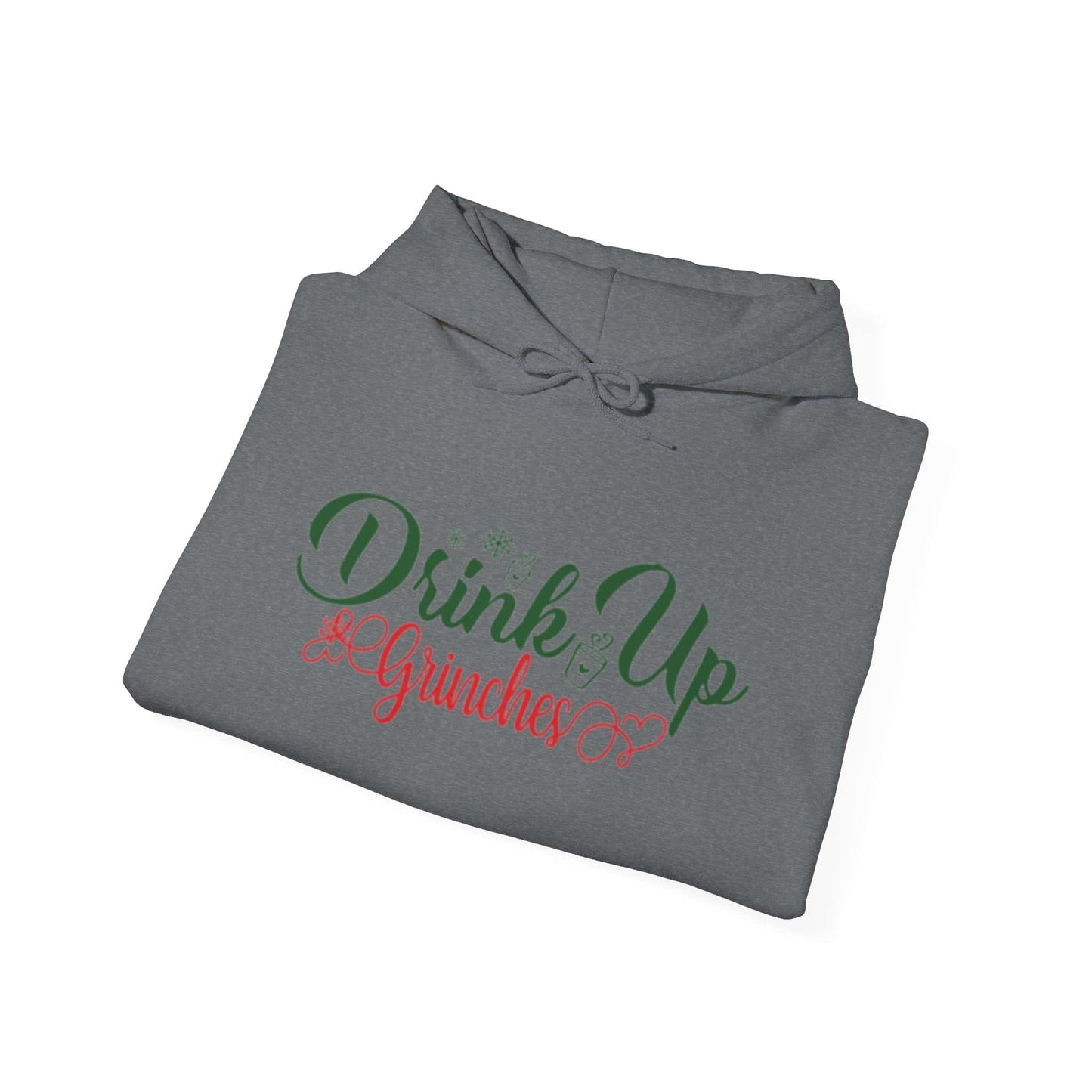 Drink up Grinches | Hooded Sweatshirt