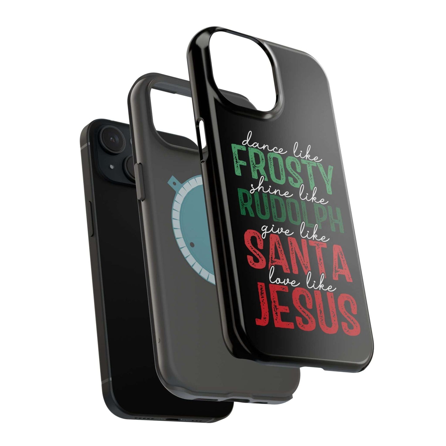 Dancy Like Frosty | Love Like Jesus | Magnetic Tough iPhone Cases