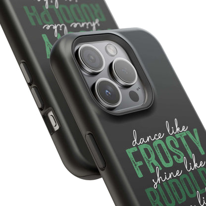 Dancy Like Frosty | Love Like Jesus | Magnetic Tough iPhone Cases