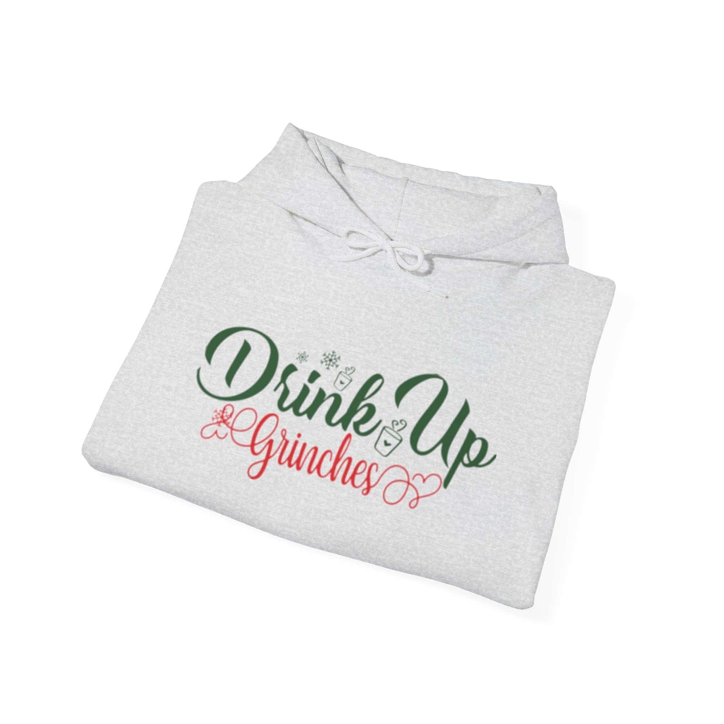 Drink up Grinches | Hooded Sweatshirt