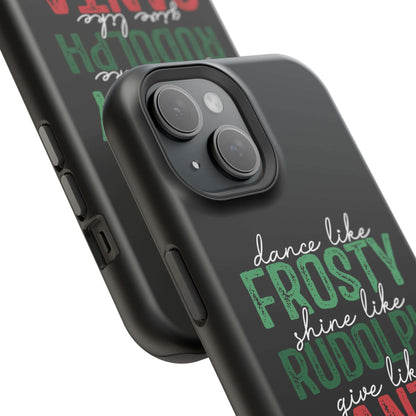 Dancy Like Frosty | Love Like Jesus | Magnetic Tough iPhone Cases