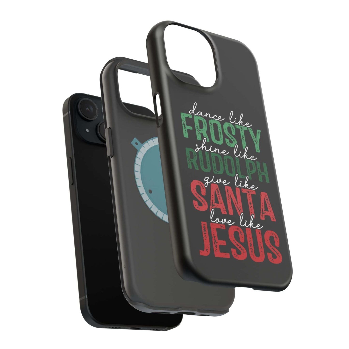 Dancy Like Frosty | Love Like Jesus | Magnetic Tough iPhone Cases