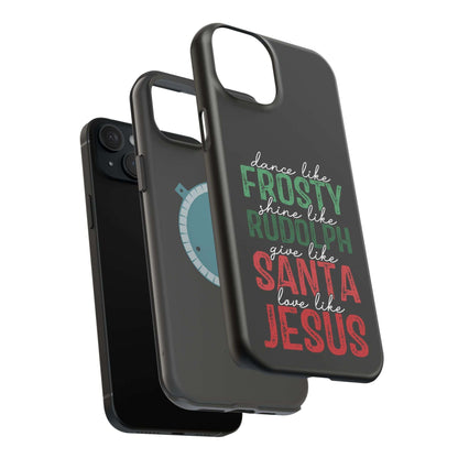 Dancy Like Frosty | Love Like Jesus | Magnetic Tough iPhone Cases