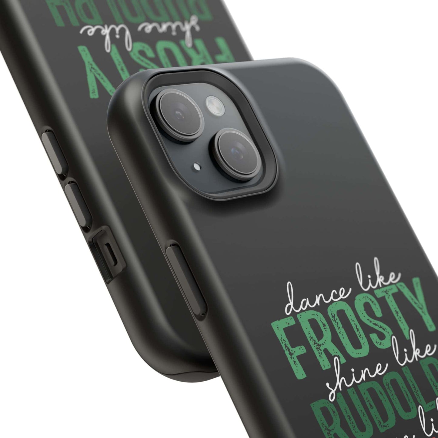 Dancy Like Frosty | Love Like Jesus | Magnetic Tough iPhone Cases