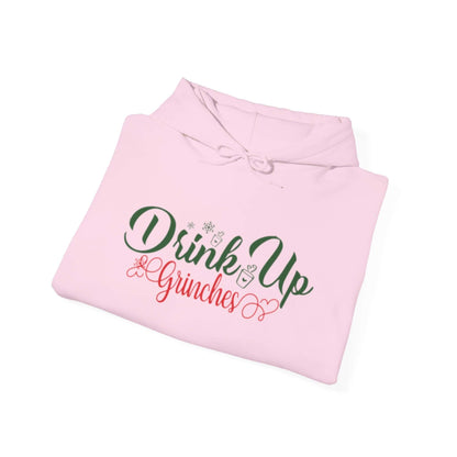 Drink up Grinches | Hooded Sweatshirt