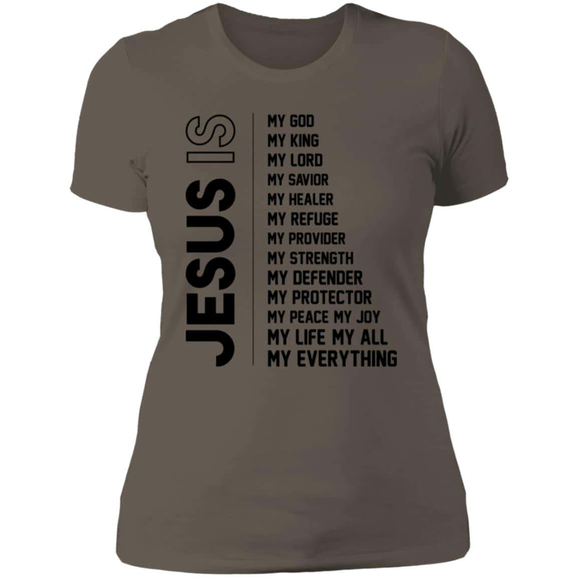 JESUS IS | Ladies Shirt