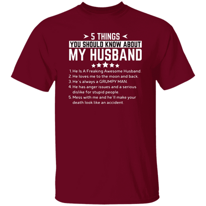 5 Things You Should Know About My Husband  | T-Shirt