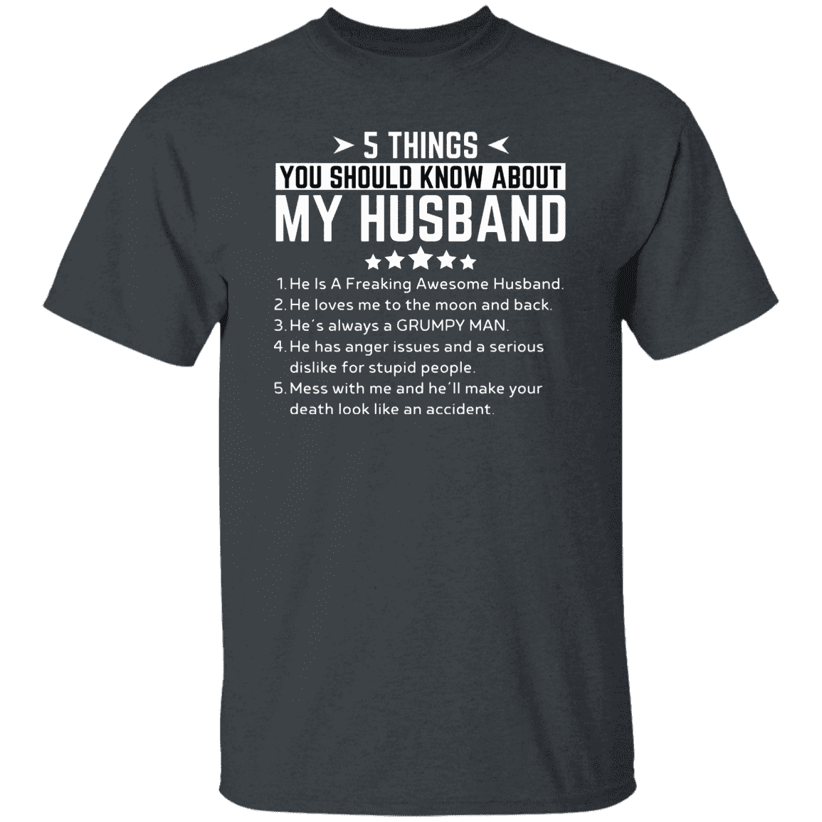 5 Things You Should Know About My Husband  | T-Shirt