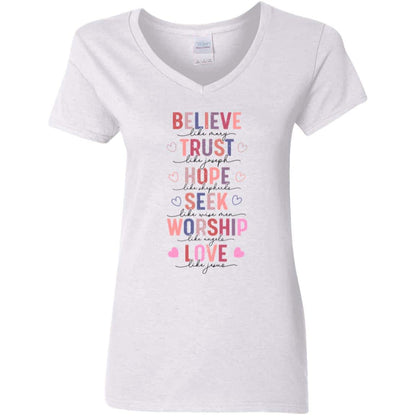 Believe Like Mary | Love Like Jesus | Ladies' V-Neck T-Shirt