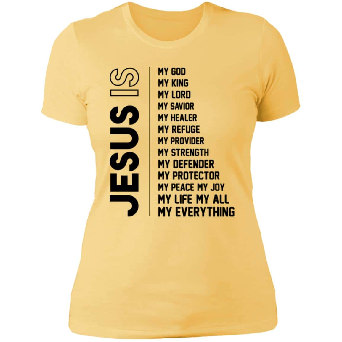 JESUS IS | Ladies Shirt