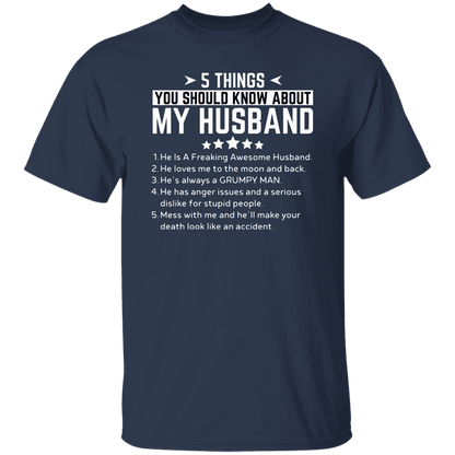 5 Things You Should Know About My Husband  | T-Shirt