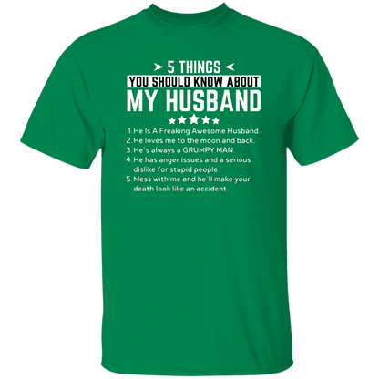 5 Things You Should Know About My Husband  | T-Shirt