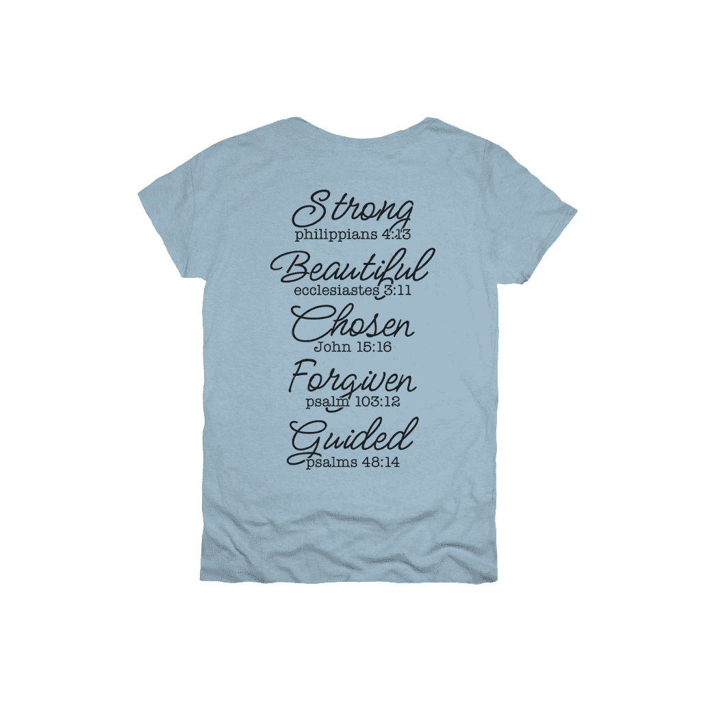 God Says I am | Beautiful • Chosen • Forgiven | Shirt